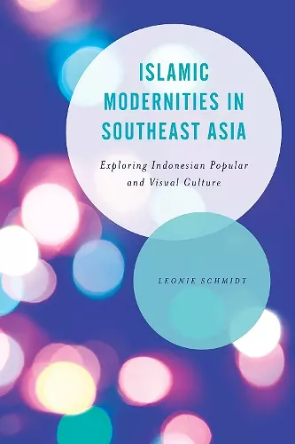 Islamic Modernities in Southeast Asia cover