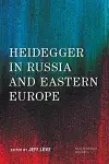 Heidegger in Russia and Eastern Europe cover