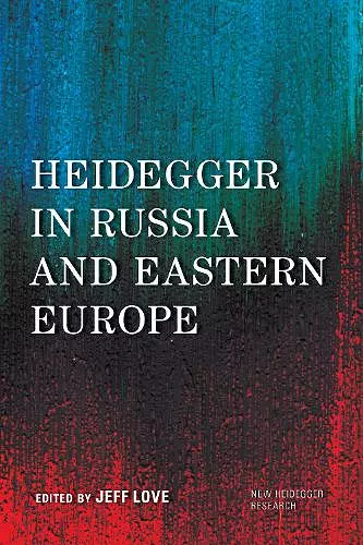 Heidegger in Russia and Eastern Europe cover