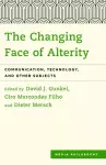 The Changing Face of Alterity cover