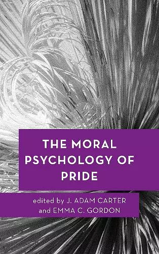 The Moral Psychology of Pride cover