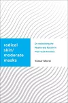 Radical Skin, Moderate Masks cover