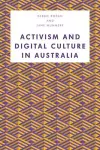 Activism and Digital Culture in Australia cover