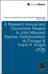 A Research Annual and Documents Related to John Maynard Keynes, Institutionalism at Chicago & Frank H. Knight cover