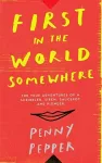 First in the World Somewhere cover