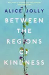 Between the Regions of Kindness cover