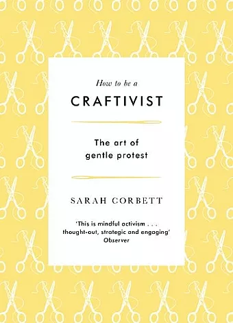 How to be a Craftivist cover
