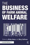 The Business of Farm Animal Welfare cover