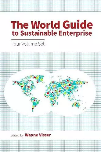 The World Guide to Sustainable Enterprise - Four Volume Set cover
