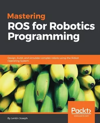 Mastering ROS for Robotics Programming cover