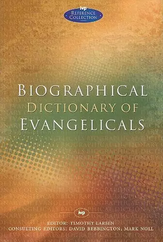 Biographical Dictionary of Evangelicals cover