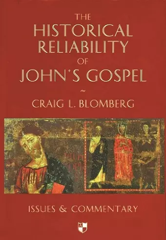 Historical Reliability of John's Gospel cover