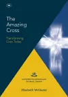 The Amazing Cross 2016 Keswick Bible Study cover