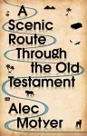 A Scenic Route Through the Old Testament cover