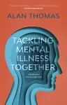 Tackling Mental Illness Together cover