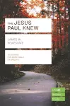 The Jesus Paul Knew (Lifebuilder Study Guides) cover