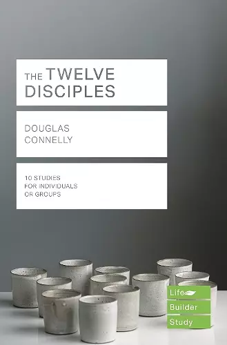 The Twelve Disciples (Lifebuilder Study Guides) cover