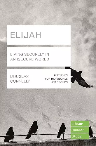 Elijah (Lifebuilder Study Guides): Living Securely in an Insecure World cover