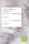 Meeting the Spirit (Lifebuilder Study Guides) cover