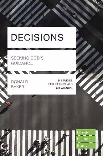 Decisions (Lifebuilder Study Guides): Seeking God's Guidance cover