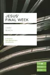 Jesus' Final Week (Lifebuilder Study Guides) cover