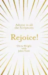 Rejoice!: Advent in All the Scriptures cover