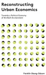 Reconstructing Urban Economics cover