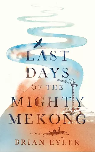 Last Days of the Mighty Mekong cover