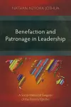 Benefaction and Patronage in Leadership cover