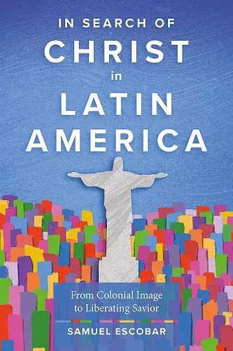 In Search of Christ in Latin America cover