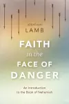 Faith in the Face of Danger cover