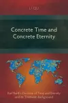 Concrete Time and Concrete Eternity cover