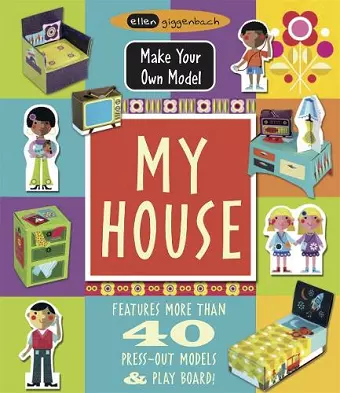 Make Your Own Model: My House cover