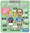Little Explorers: My Amazing Body cover