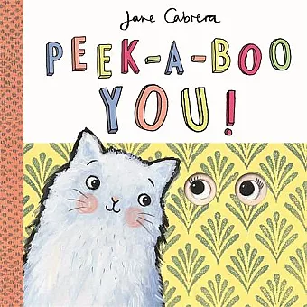 Jane Cabrera - Peek-a-boo You! cover