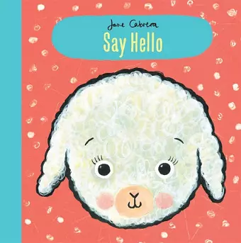 Jane Cabrera: Say Hello cover