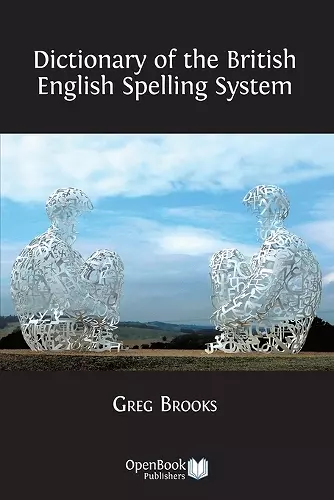 Dictionary of the British English Spelling System cover