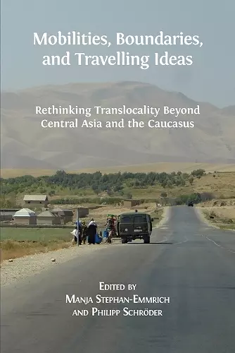 Mobilities, Boundaries, and Travelling Ideas cover