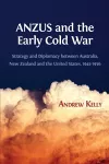 ANZUS and the Early Cold War cover