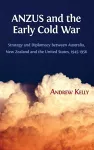 ANZUS and the Early Cold War cover