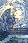 The Juggler of Notre Dame and the Medievalizing of Modernity cover