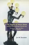 The Juggler of Notre Dame and the Medievalizing of Modernity cover