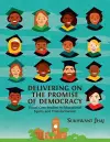 Delivering on the Promise of Democracy cover
