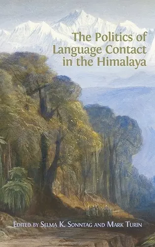 The Politics of Language Contact in the Himalaya cover