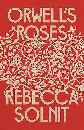 Orwell's Roses cover