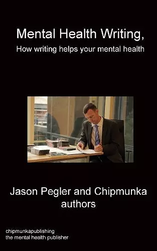 Mental Health Writing How writing helps your mental health cover