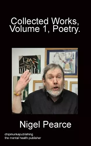 Collected Works, Vol 1, Poetry. cover