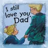 I Still Love You, Dad cover