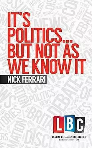 It's Politics... but Not as We Know it cover