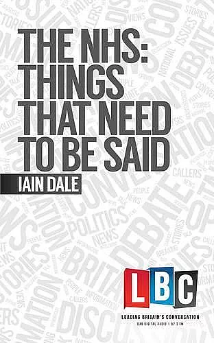The NHS: Things That Need to be Said cover